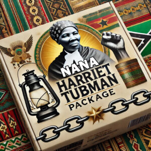 NANA HARRIET TUBMAN PACKAGE