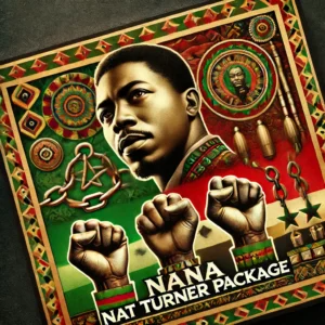 NANA NAT TURNER PACKAGE