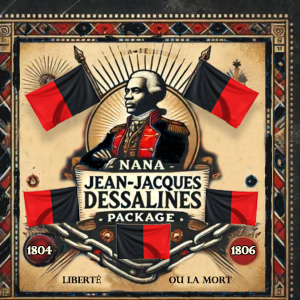 NANA  JEAN-JACEUS DESSALINES PACKAGE