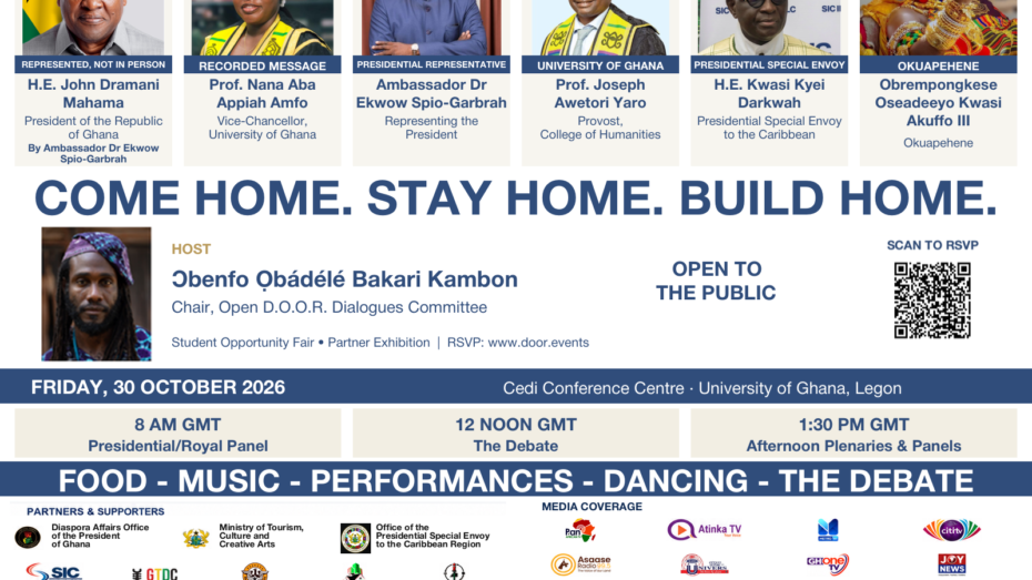 Open D.O.O.R. Dialogues — Inaugural National Dialogue, Friday 30 October 2026, Cedi Conference Centre, University of Ghana, Legon. Come Home. Stay Home. Build Home. President Mahama represented by Ambassador Dr Ekwow Spio-Garbrah; Vice-Chancellor recorded message; Prof Joseph Awetori Yaro, H.E. Kwasi Kyei Darkwah and the Okuapehene. Host: Ɔbenfo Ọbádélé Bakari Kambon.